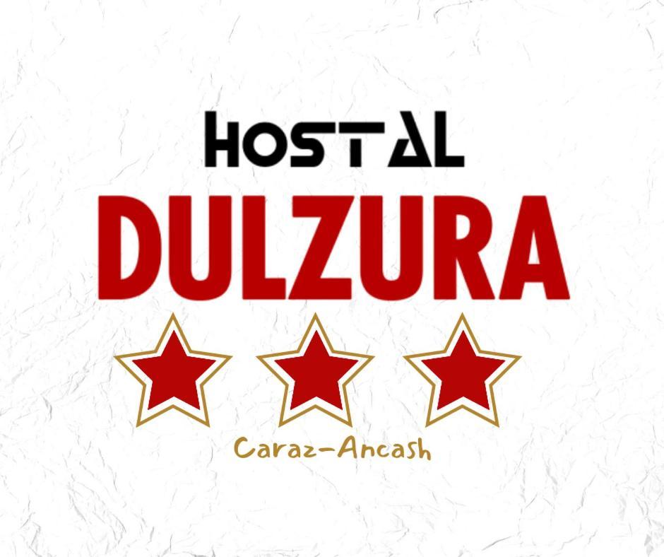 Hostal Dulzura Caraz Ngoại thất bức ảnh